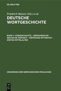 bokomslag Vorgeschichte - Germanentum - Deutsche Frhzeit - Hfisches Rittertum - Sptes Mittelalter