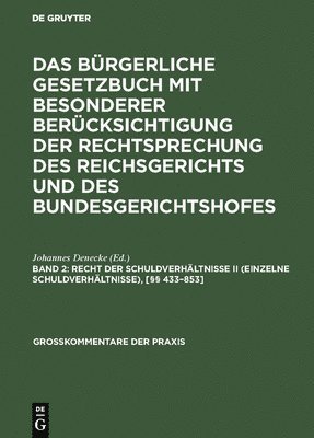 Recht der Schuldverhältnisse II (einzelne Schuldverhältnisse), [§§ 433-853]