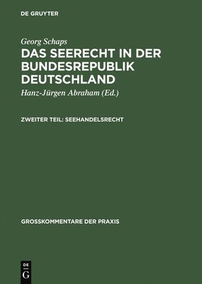 Georg Schaps: Das Seerecht in Der Bundesrepublik Deutschland. Teil 2 1