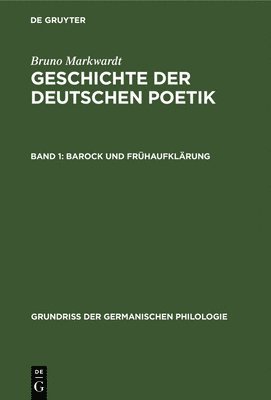 Bruno Markwardt - Barock und Frühaufklärung, Inbunden