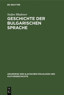 bokomslag Geschichte Der Bulgarischen Sprache