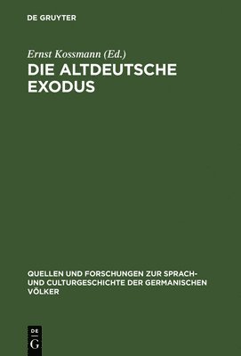 Ernst Kossmann - altdeutsche Exodus, Inbunden