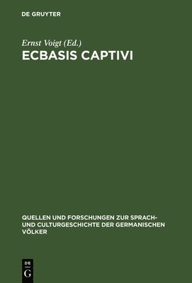 Ernst Voigt - Ecbasis captivi, Inbunden