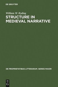 bokomslag Structure in medieval narrative