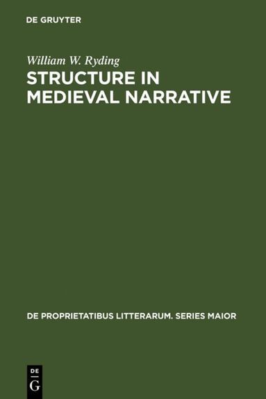 William W. Ryding - Structure in medieval narrative, Inbunden