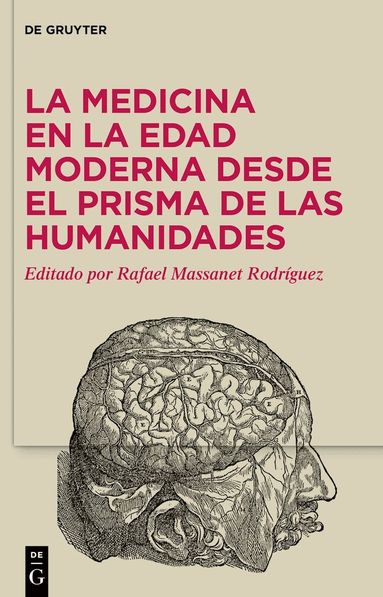 Rafael Massanet Rodríguez - medicina en la Edad Moderna desde el prisma de las Humanidades, Inbunden