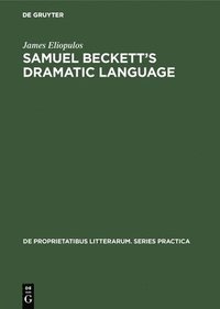 bokomslag Samuel Beckett's Dramatic Language
