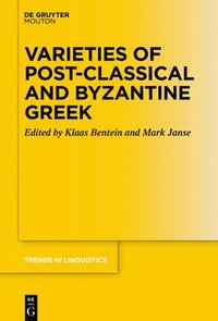 bokomslag Varieties of Post-classical and Byzantine Greek