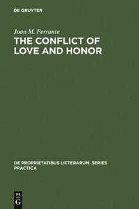 bokomslag The conflict of love and honor