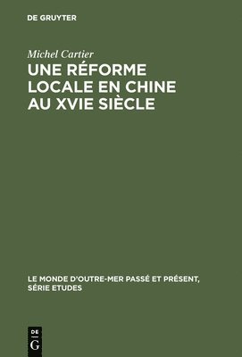 bokomslag réforme locale en Chine au XVIe siècle