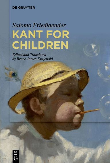 Salomo Friedlaender, Bruce James Krajewski - Kant for Children, Inbunden