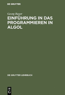 bokomslag Einfhrung in das Programmieren in Algol