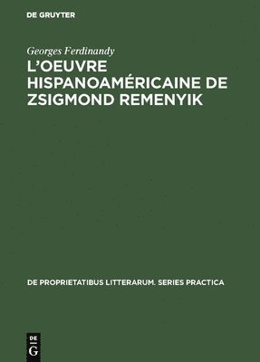 L'oeuvre hispanoamricaine de Zsigmond Remenyik 1