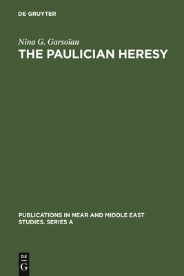 The Paulician heresy 1