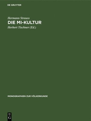 Hermann Strauss, Herbert Tischner - Die Mi-Kultur, Inbunden
