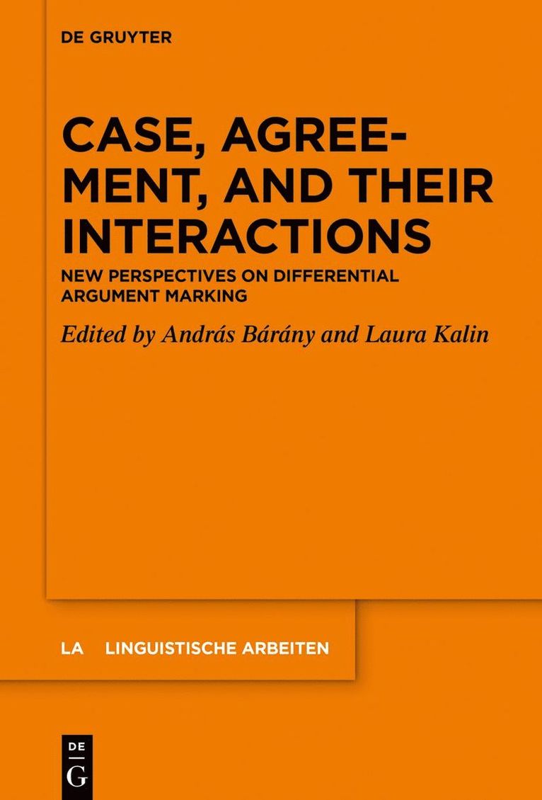 András Bárány, Laura Kalin - Case, Agreement, and their Interactions, Häftad