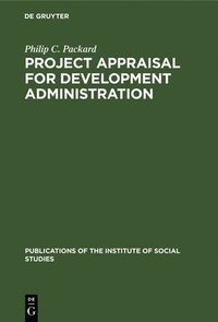 bokomslag Project Appraisal for Development Administration