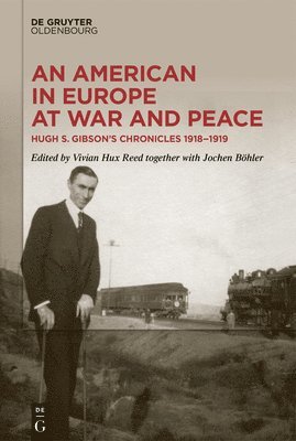 An American in Europe at War and Peace 1