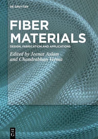 Jeenat Aslam, Chandrabhan Verma - Fiber Materials, Inbunden