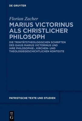 Marius Victorinus als christlicher Philosoph 1