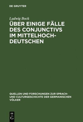 bokomslag ber einige Flle des Conjunctivs im Mittelhochdeutschen