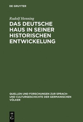 bokomslag Das Deutsche Haus in seiner historischen Entwickelung