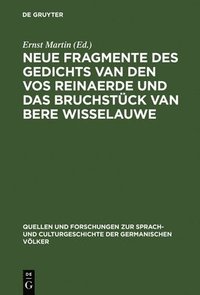 bokomslag Neue Fragmente des Gedichts Van den Vos Reinaerde und das Bruchstck Van Bere Wisselauwe