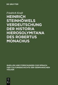 bokomslag Heinrich Steinhwels Verdeutschung der Historia Hierosolymitana des Robertus Monachus