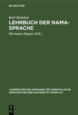 Karl Meinhof, Karl Hermann Meinhof Hegner, Hermann Hegner - Lehrbuch Der Nama-Sprache, Inbunden