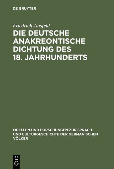 bokomslag Die deutsche anakreontische Dichtung des 18. Jahrhunderts