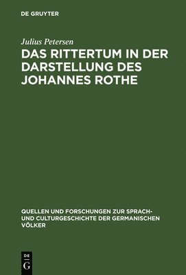 Rittertum in der Darstellung des Johannes Rothe