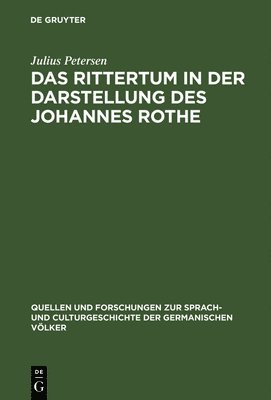 Das Rittertum in der Darstellung des Johannes Rothe 1