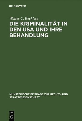 Die Kriminalitt in den USA und ihre Behandlung 1