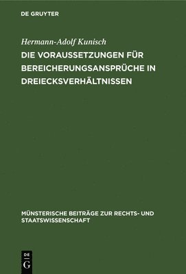 bokomslag Die Voraussetzungen fr Bereicherungsansprche in Dreiecksverhltnissen