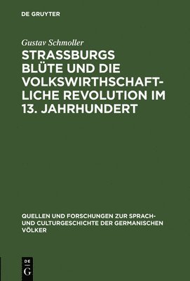 Strassburgs Blte und die volkswirthschaftliche Revolution im 13. Jahrhundert 1