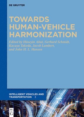 Towards Human-Vehicle Harmonization 1