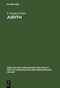 bokomslag Judith: Studies in Metre Language and Style: With a View to Determining the Date of the Oldenglish Fragment and the Home of Its Author
