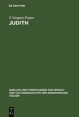bokomslag Judith: Studies in Metre Language and Style: With a View to Determining the Date of the Oldenglish Fragment and the Home of Its Author