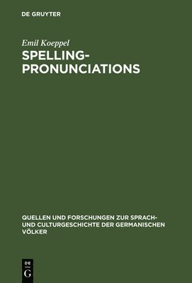 Emil Koeppel - Spelling-pronunciations, Inbunden
