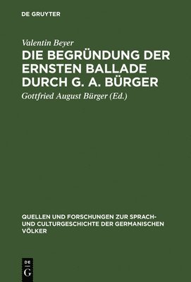 Die Begrndung der ernsten Ballade durch G. A. Brger 1