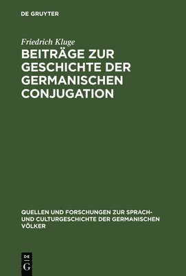 Beitrge Zur Geschichte Der Germanischen Conjugation 1