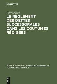 bokomslag Le rglement des dettes successorales dans les coutumes rdiges