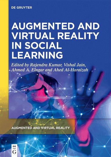 Rajendra Kumar, Vishal Jain, Ahmed A. Elngar, Ahed Al-Haraizah - Augmented and Virtual Reality in Social Learning, Inbunden