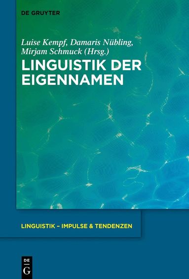 Luise Kempf, Damaris Nübling, Mirjam Schmuck - Linguistik der Eigennamen, Häftad