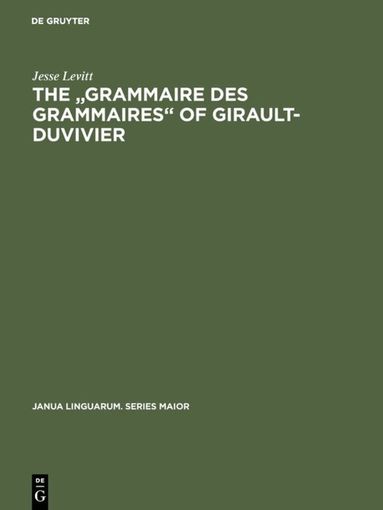 Jesse Levitt - "Grammaire des grammaires" of Girault-Duvivier, Inbunden