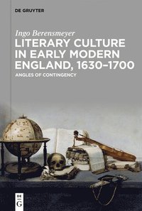 bokomslag Literary Culture in Early Modern England, 16301700