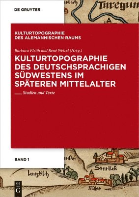 bokomslag Kulturtopographie des deutschsprachigen Südwestens im späteren Mittelalter