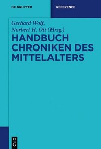 bokomslag Handbuch Chroniken des Mittelalters