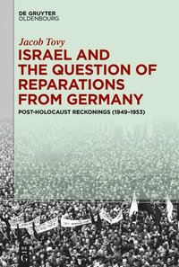 bokomslag Israel and the Question of Reparations from Germany