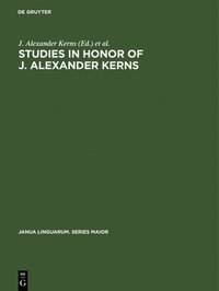bokomslag Studies in honor of J. Alexander Kerns